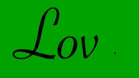 Animation of writing love on a white and green screen - Powered by Shutterstock - Get 15% off with code: PIKWIZARD15