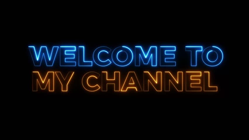 Animation of welcome to my channel neon text, black background. Glowing neon text welcome back my channel.