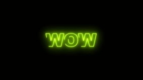 Wow neon sign animation Neon Dreams A Burst of Wow Isolated Colorful Neon Text Wow Glow Up Vibrant Neon Wonders - Powered by Shutterstock - Get 15% off with code: PIKWIZARD15