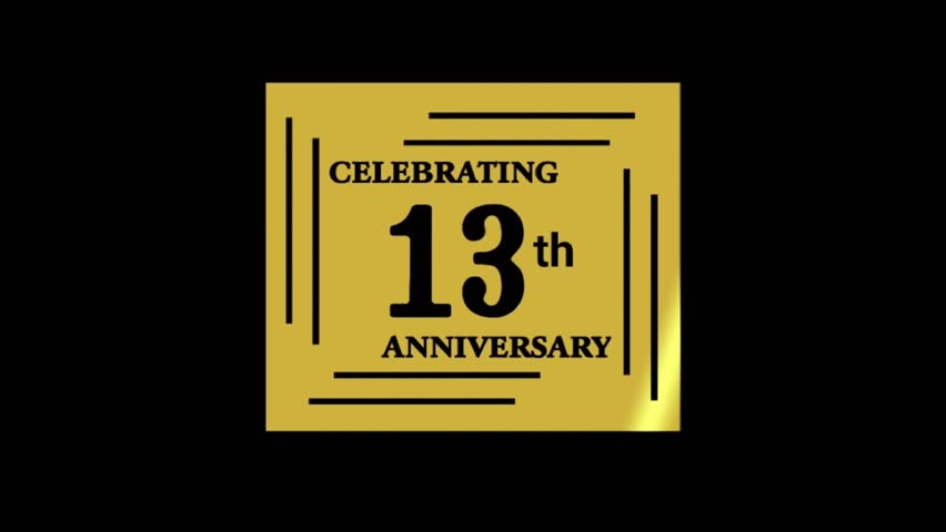 13 years anniversary celebrating logo template illustration design gold and black color, 13th years anniversary banner, animation in high quality.