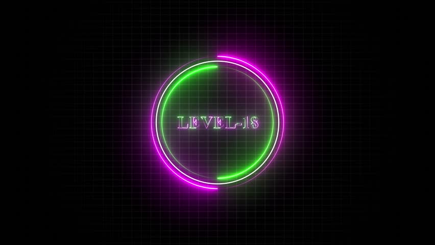 Level-18 text glowing animation with neon line circle animation.