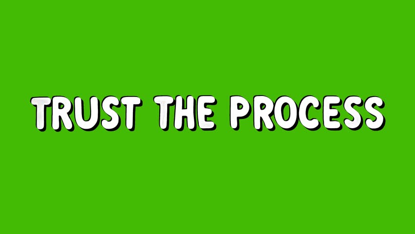 Positive motivational phrase “Trust the process” white frase isolated on green screen chroma key background