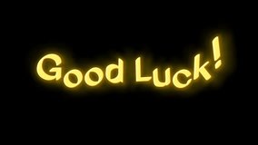 good luck! text animation gold color on black background. Perfect for motivational posters, greeting cards, social media posts, and presentations. 4k Video - Powered by Shutterstock - Get 15% off with code: PIKWIZARD15