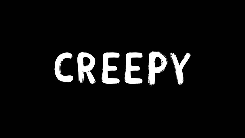Sloppy Animated White “Creepy” Title on Black Background for Scary Movie Intro