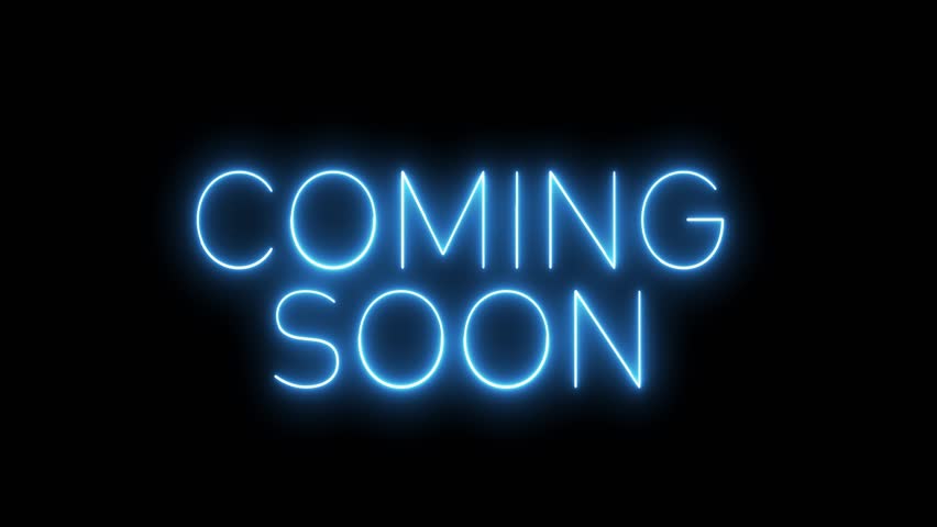 Coming soon neon sign. Neon sign Coming soon. Coming soon logo animation.