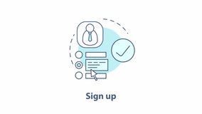 Sign up blue concept icon animation. New user registration on website. Creating online account on digital network. Online data. Cyan circular animated abstract idea. HD video with alpha channel - Powered by Shutterstock - Get 15% off with code: PIKWIZARD15