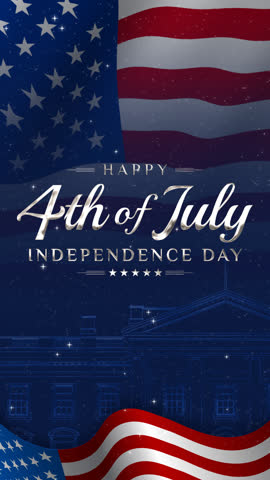 Happy 4th of July greeting animation vertical. lettering text with the white house outline and waving USA flag background and fireworks splash, Happy Independence Day united states of america concept