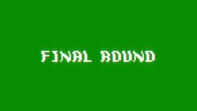 final round animation of looped text with glitch effect on green black background. 8 bit video game screen saver. round finals - Powered by Shutterstock - Get 15% off with code: PIKWIZARD15