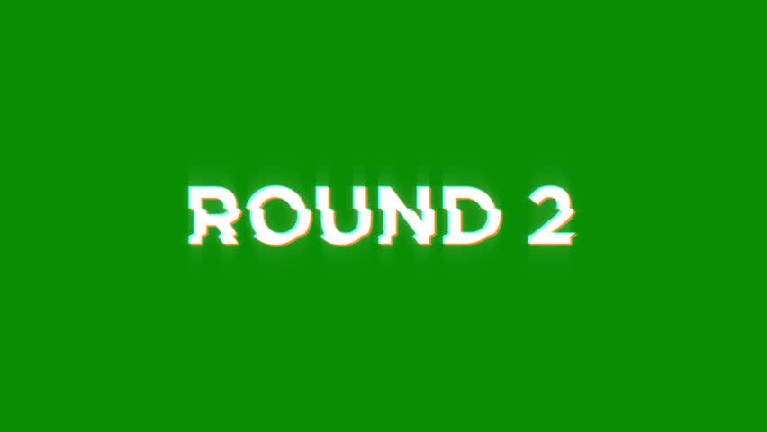 round 2 animation of looped text with glitch effect on green black background. 8 bit video game screen saver. round two. two 2 round