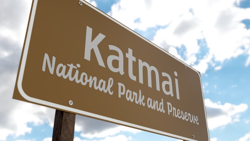 Katmai National Park and Preserve (Alaska) Road Sign Against Blue Sky and Clouds. One of The US National Parks Series.