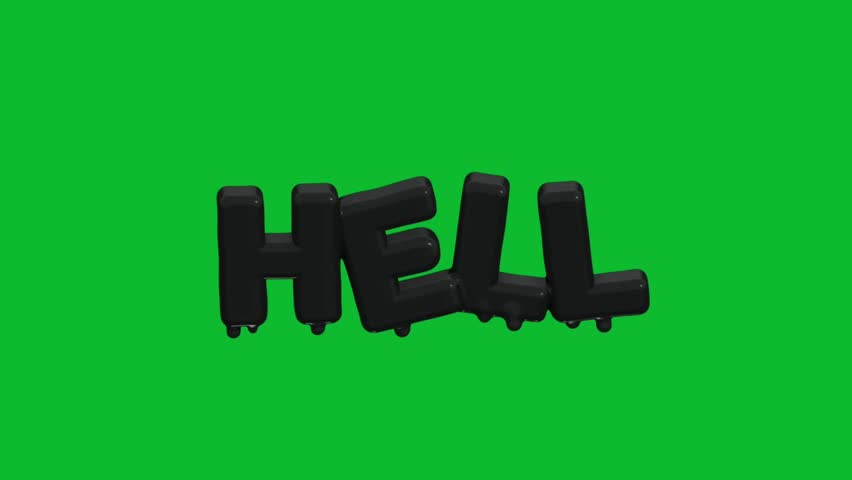 4K 3D animation of the word hell in bold black color with a green screen background, ideal for dramatic, horror, or conceptual video projects and visual effects