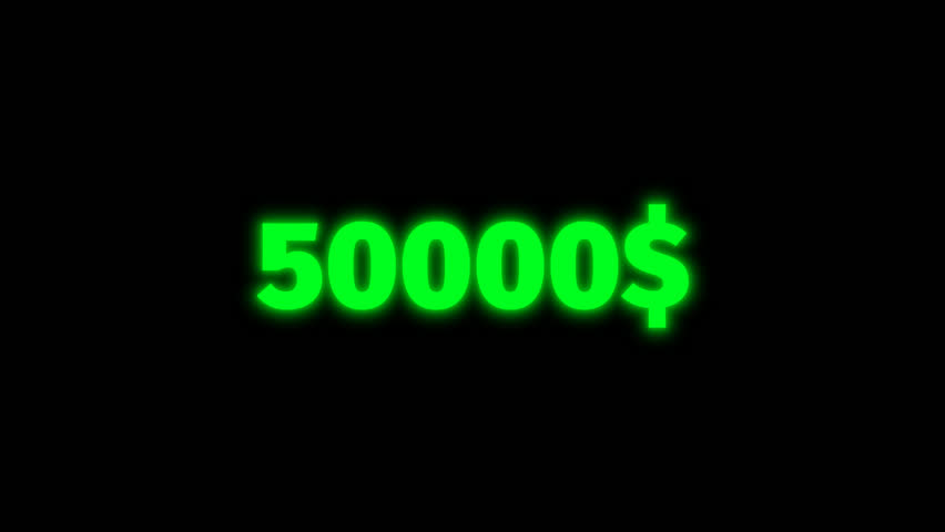 Animated money counter increasing dollar amounts from 0 to 50000 with neon glowing text on transparent background. Perfect for finance, gaming, streaming, and promo videos