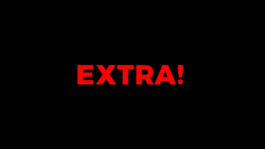 Red animated text spelling EXTRA! on a dark background. Suitable for sales, alerts, or special video titles.
