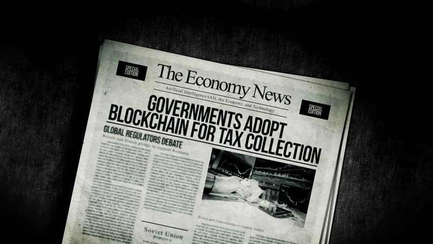 Governments Adopt Blockchain for Tax Collection Newspaper Headline Titles