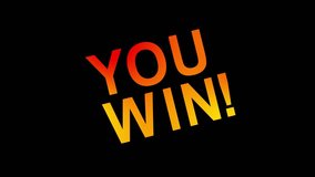 You Win! Text Animation. Victory Celebration for video games, contests, or reward systems. - Powered by Shutterstock - Get 15% off with code: PIKWIZARD15