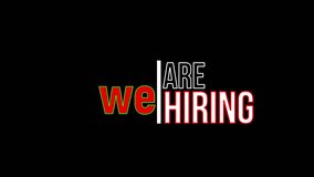 Eye-catching "We Are Hiring" animated text.Ideal for job postings recruitment videos or corporate announcements.3D Animated 4K video on Black Background. - Powered by Shutterstock - Get 15% off with code: PIKWIZARD15