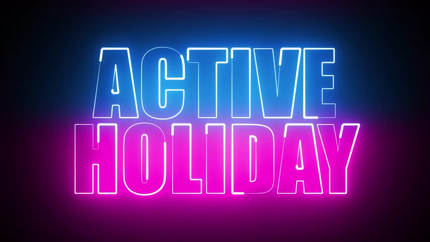 ACTIVE HOLIDAY TITLE WITH NEON