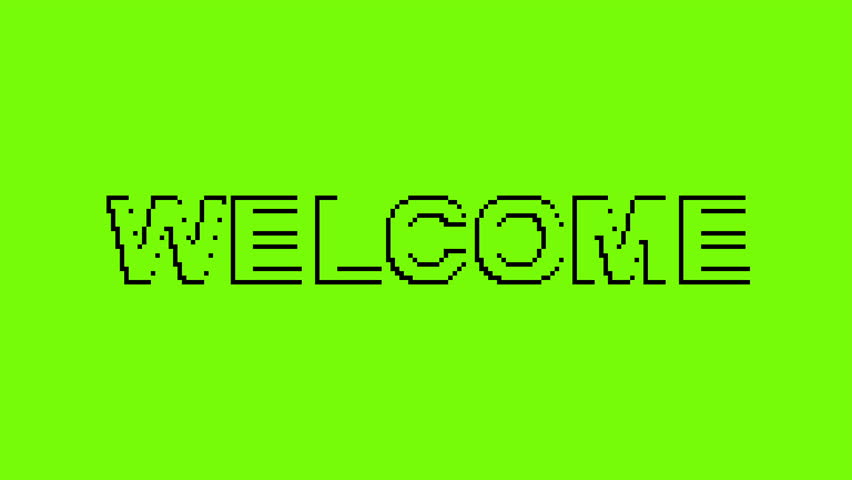 Pixel Art Welcome Text in Retro Style Screen Animation on Green Screen. Welcome title greeting motion graphic invitation advertisement perfect for an opening something animation	