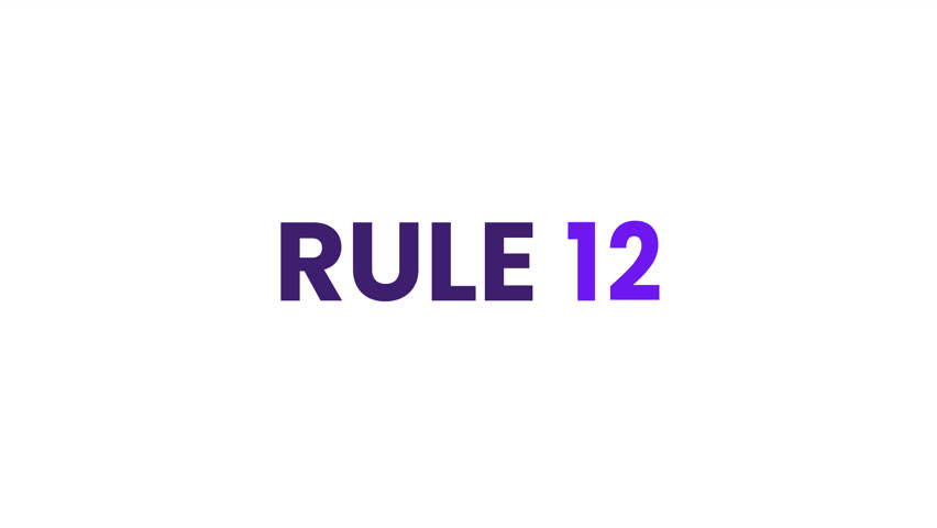 Rule 12 Text Animation. Alpha matte with transparent background 4K resolution.