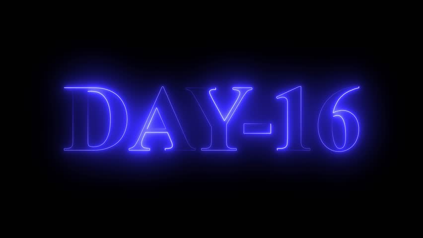 Day 16 text animation by blue color neon on black background. neon day 16.