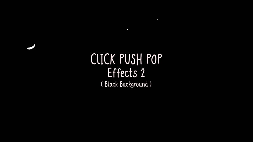 Set 2 of Click Push Pop line effects, circle burst ray, radiant, burst, stars, confetti, hearts, sparkle, Hand-drawn animation on a black background set 2