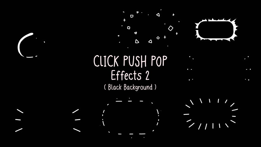 Set 2 of Click Push Pop line effects, circle burst ray, radiant, burst, stars, confetti, hearts, sparkle, Hand-drawn animation on a black background set 2