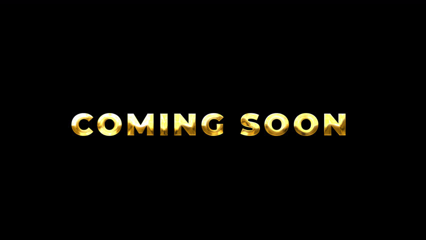 Golden Coming Soon Text animation suitable for Movie Trailer, Teaser, Intro Video, Promotion. 4k video alpha channel