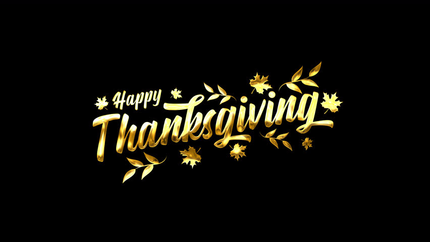 happy thanksgiving day text animation in gold color suitable for thanksgiving celebrate. beautiful handwritten animated. 4k resolution alpha channel or transparent background