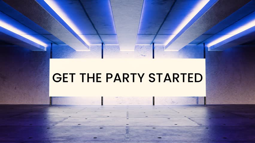 Glowing screen with “Get the Party Started” in a futuristic neon room — perfect for events, club promos, DJ visuals, music intros, party reels, and entertainment branding.
