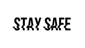 stay safe text effect glitch on white background 4k video - Powered by Shutterstock - Get 15% off with code: PIKWIZARD15