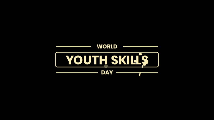 World Youth Skills Day text animation , Template for background, banner, card, poster with text inscription. - Powered by Shutterstock - Get 15% off with code: PIKWIZARD15