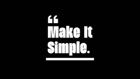 Minimalist Quote Animation – “Make It Simple.” Bold White Typography on Black Background - Powered by Shutterstock - Get 15% off with code: PIKWIZARD15