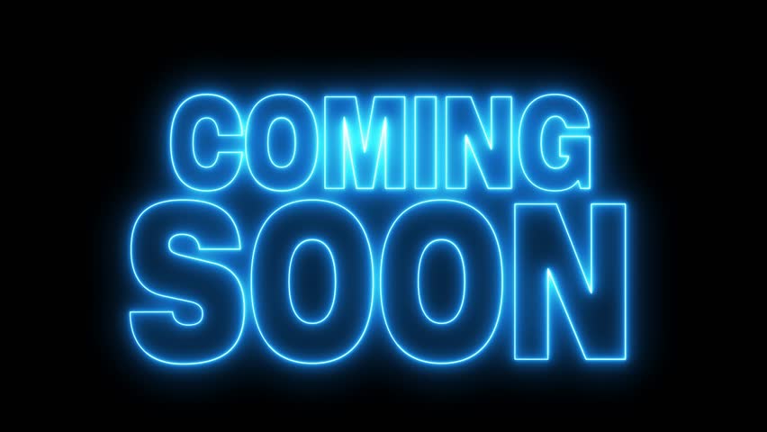 Coming soon neon sign. Neon sign Coming soon. Coming soon logo animation. 3840x2160.	