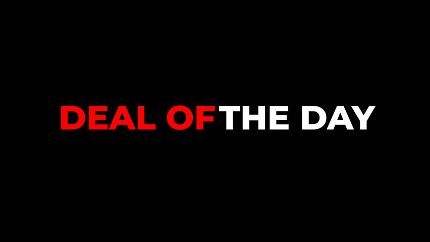 Animated text “Deal of the Day” with glowing light and fade-in word-by-word effect on transparent background. Perfect for promo, commercial, or marketing content.