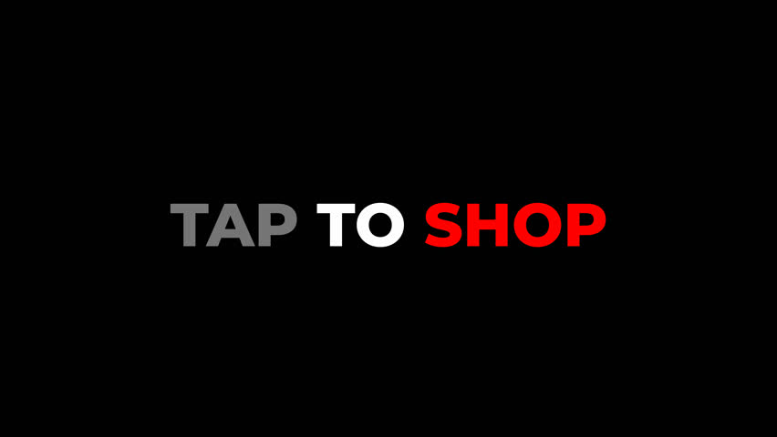 Animated text “TAP TO SHOP” with glowing flicker and smooth fade-in effect. Perfect for online ads, store promos, and digital banners. Transparent background.