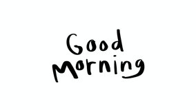 A text message reading 'Good Morning' written with playful black brush strokes on a white gradient background. Ideal for morning greetings, positive messages, and motivational content. - Powered by Shutterstock - Get 15% off with code: PIKWIZARD15