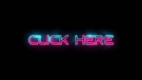 Flickering Click Here Text animation with neon light. Luminous and shimmering haze inside the letters of the text Click Here. Click Here neon sign.  - Powered by Shutterstock - Get 15% off with code: PIKWIZARD15