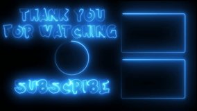 Neon Animated End Screen with Hand Drawn and Subscribe Frame Perfect for Outro Video.neon frame on black background, neon frame with text thanks for watching animation on black background, - Powered by Shutterstock - Get 15% off with code: PIKWIZARD15
