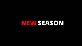 Animated text reading “NEW SEASON” with transparent background. Ideal for product launches, campaigns, promotions, or seasonal updates in global creative projects. alpha channel - Powered by Shutterstock - Get 15% off with code: PIKWIZARD15