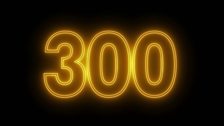 300 neon sign. Neon sign 300. 300 logo animation. Three hundred
number, three hundred neon sign. 