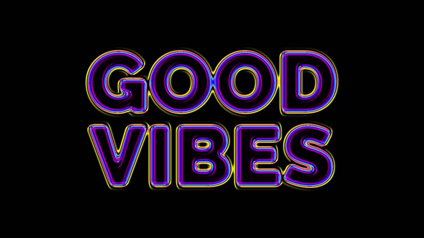 Good Vibes Liquid Neon Text Effect Animation Glowing Typography Motion Graphic