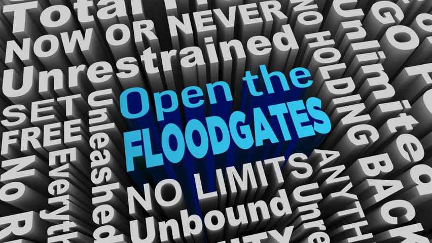 Open the Floodgates Unleash Unrestricted No Limits Words 3d Animation