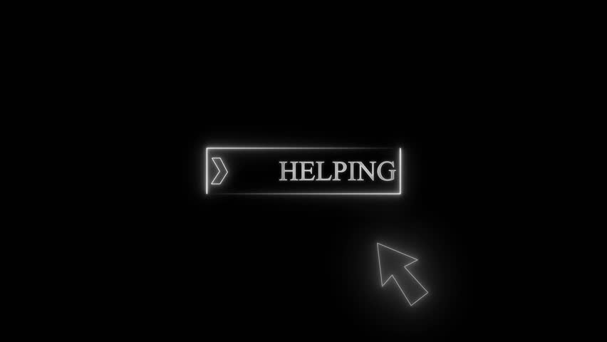 Neon Glowing H E L P I N G Button with Arrow Cursor Clicking on Black Background Digital