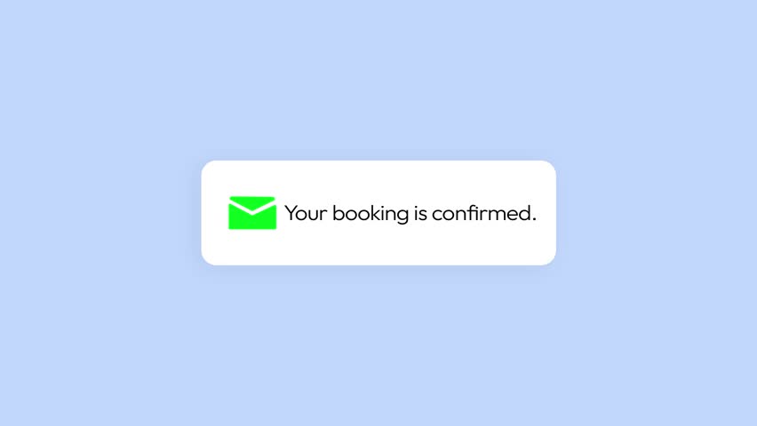 Your booking is confirmed minimalist notification appearing on the blue screen 4k animation