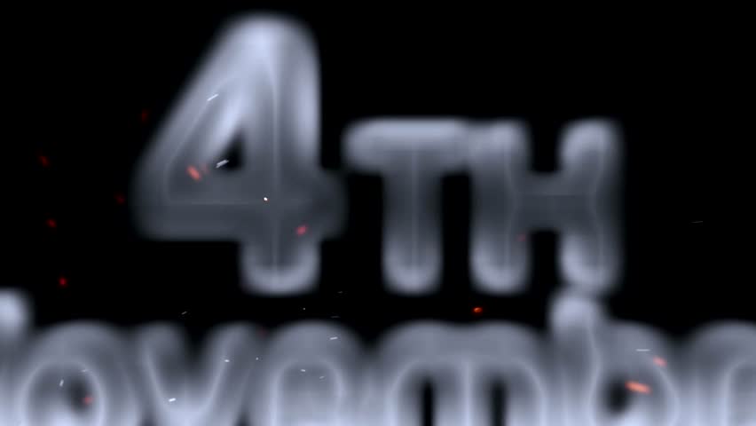 4th November, The fourth day of November is presented in a unique, smoky font. Wisps of smoke form the letters, creating an ethereal and abstract visual effect with subtle glowing embers.