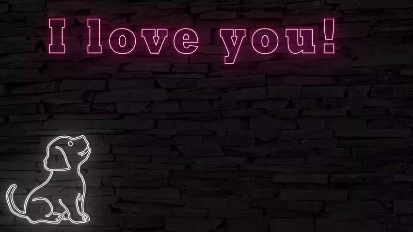 I love you! Silhouette of lil puppy illuminated 3d illustration retro neon signs, eye catching 10s 4k video art, flickering animation, sweet for e card, add your own text