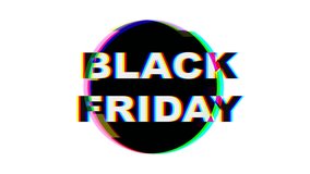 4k Loop animation of Black Friday Glitch text on black circle, vibrant 90s design. Retro style, neon distortion, bold colors. Black Friday Sale banners, digital marketing, modern 90s Y2K visuals - Powered by Shutterstock - Get 15% off with code: PIKWIZARD15