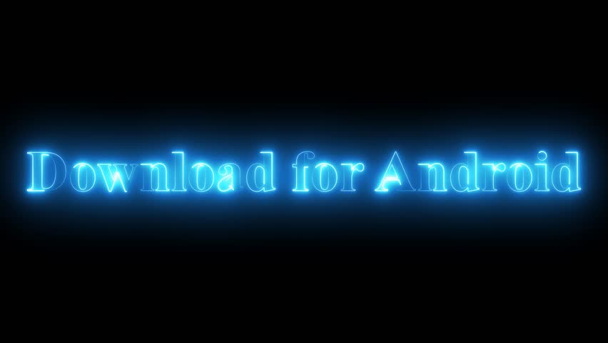 Glowing cyan "Download for Android" text on dark background, neon-style illuminated typography, futuristic digital interface element for app installation, mobile software, and technology concept