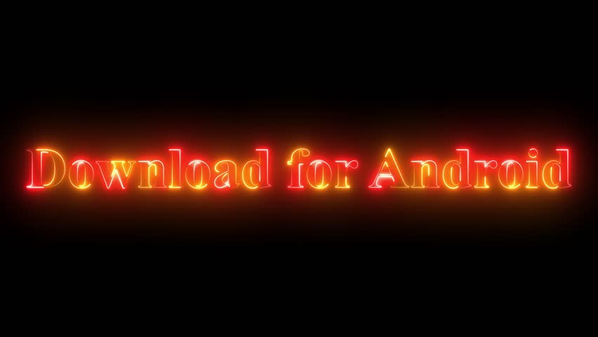 Glowing "Download for Android" text on dark background, neon-style illuminated typography, futuristic digital interface element for app installation, mobile software, and technology concept