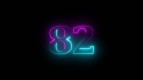 Abstract glowing neon number "82'' animation. Blue and purple neon futuristic effect. Abstract glowing neon text 82 number countdown icon. Glowing sign on black background Neon number. - Powered by Shutterstock - Get 15% off with code: PIKWIZARD15